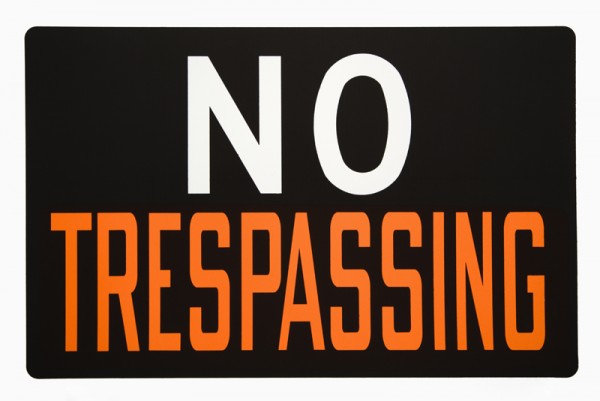 No trespassing sign.