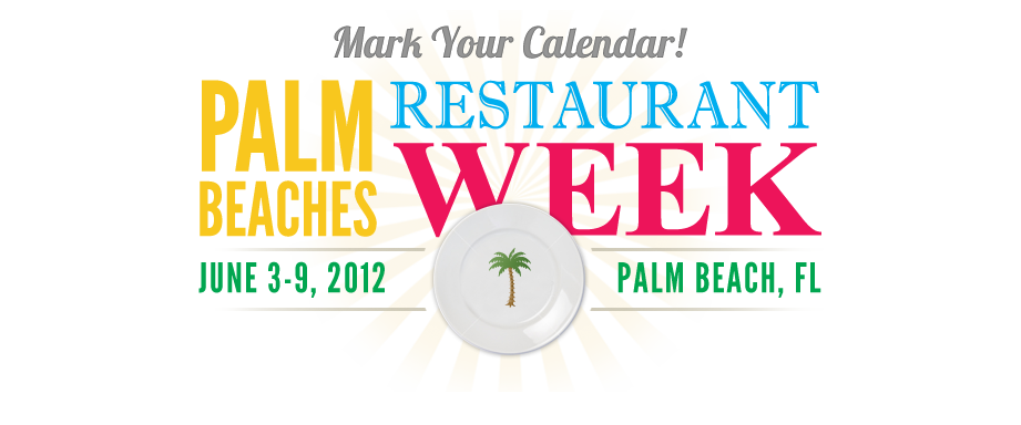 Mark your calendars – Palm Beach Restaurant Week