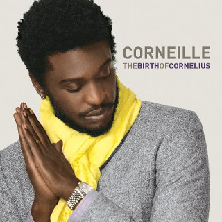 Surround yourself with good music – The Birth of Corneille