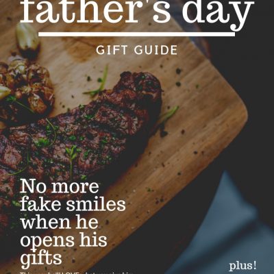 The BEST Father’s Day Gift Guide