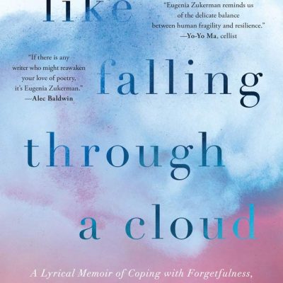 Book Review: Like Falling Through a Cloud  by Eugenia Zukerman