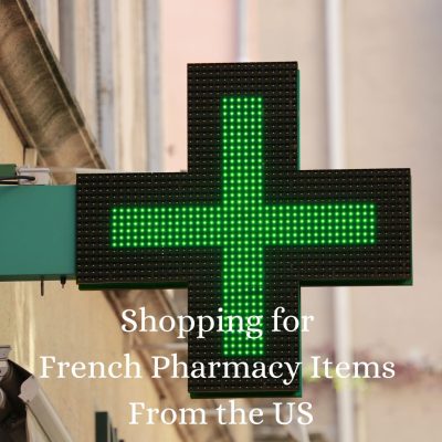 How to Shop For French Pharmacy Brands Right Here in the US