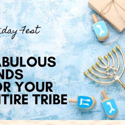 Holiday Fest: Fab Finds for Your Entire Tribe