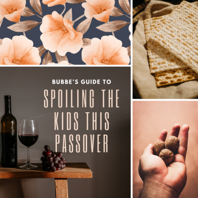 Grandma’s Guide to Spoiling the Grandkids this Passover
